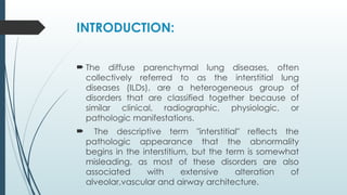 Interstitial lung disease, Idiopathic pulmonary fibrosis | PPTX