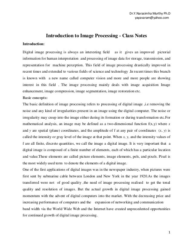 the field of image processing refers essay This is found in several different fields such digital signal processing which refers to the technique used to process physics of image processing essay. the field of image processing refers essay This is found in several different fields such digital signal processing which refers to the technique used to process physics of image processing essay.