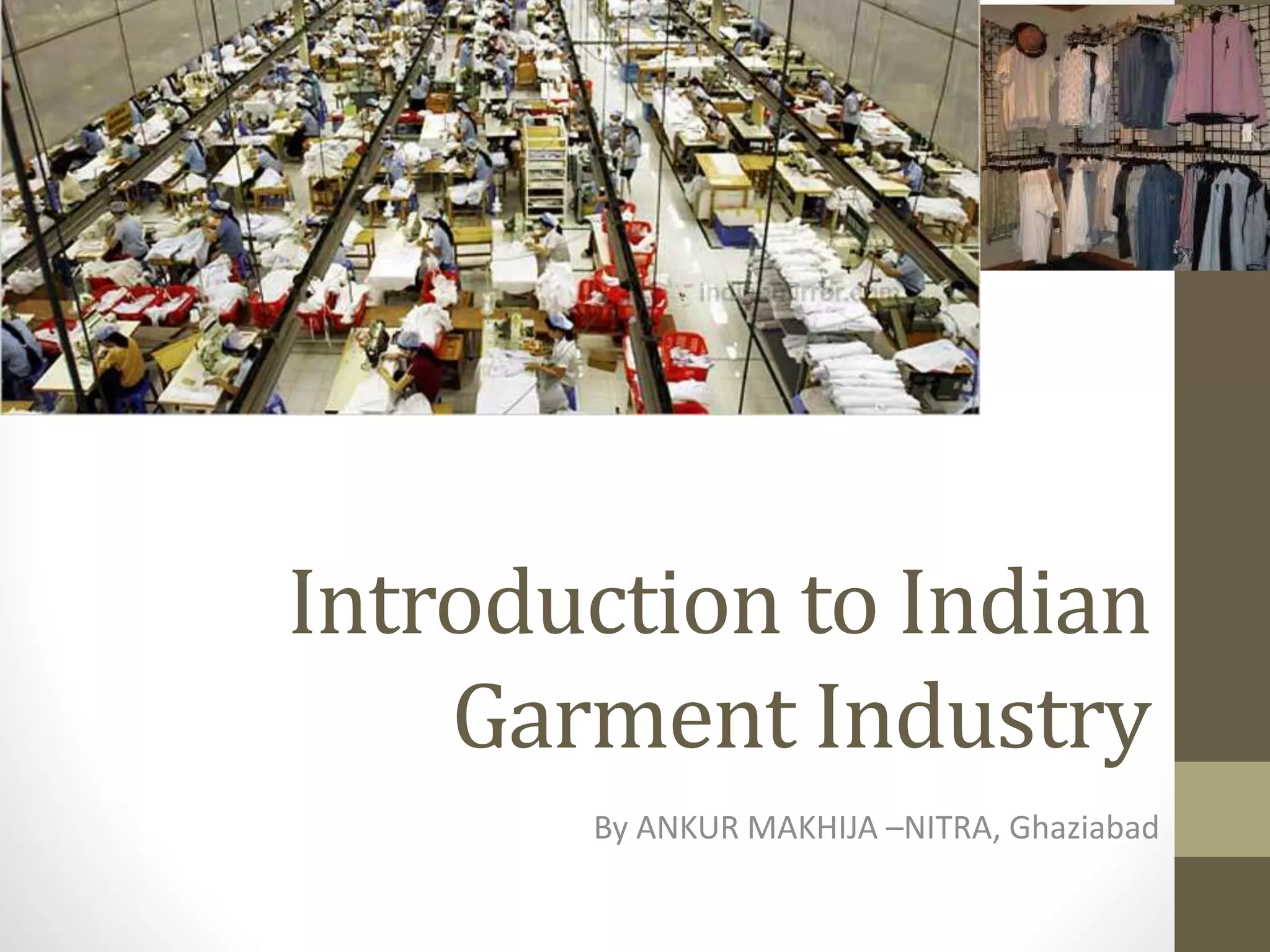 Introduction to indian garment industry PPT
