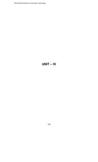 BCom(CA)Introduction to information Technology
143
UNIT – IV
 