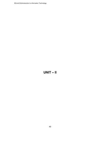 BCom(CA)Introduction to information Technology
49
UNIT – II
 