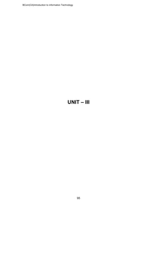BCom(CA)Introduction to information Technology
95
UNIT – III
 
