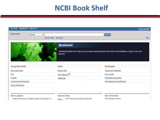 NCBI Book Shelf
 