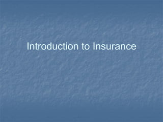 Introduction to Insurance 