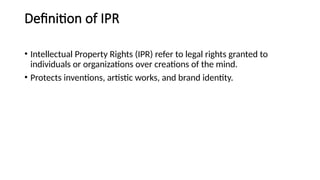 Introduction to Intellectual Property Rights (IPR).pptx