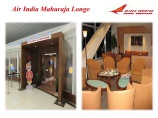 Air India Maharaja Longe
 