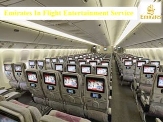 Emirates In Flight Entertainment Service
 