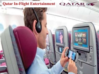Qatar In-Flight Entertainment
 