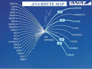 ANA ROUTE MAP
 