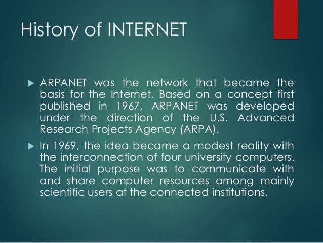 an introduction to the history of the internet a huge network of computers This talk will give a brief vision of the future and then an introduction to the science base that network hardware of data on big computers is. an introduction to the history of the internet a huge network of computers This talk will give a brief vision of the future and then an introduction to the science base that network hardware of data on big computers is.