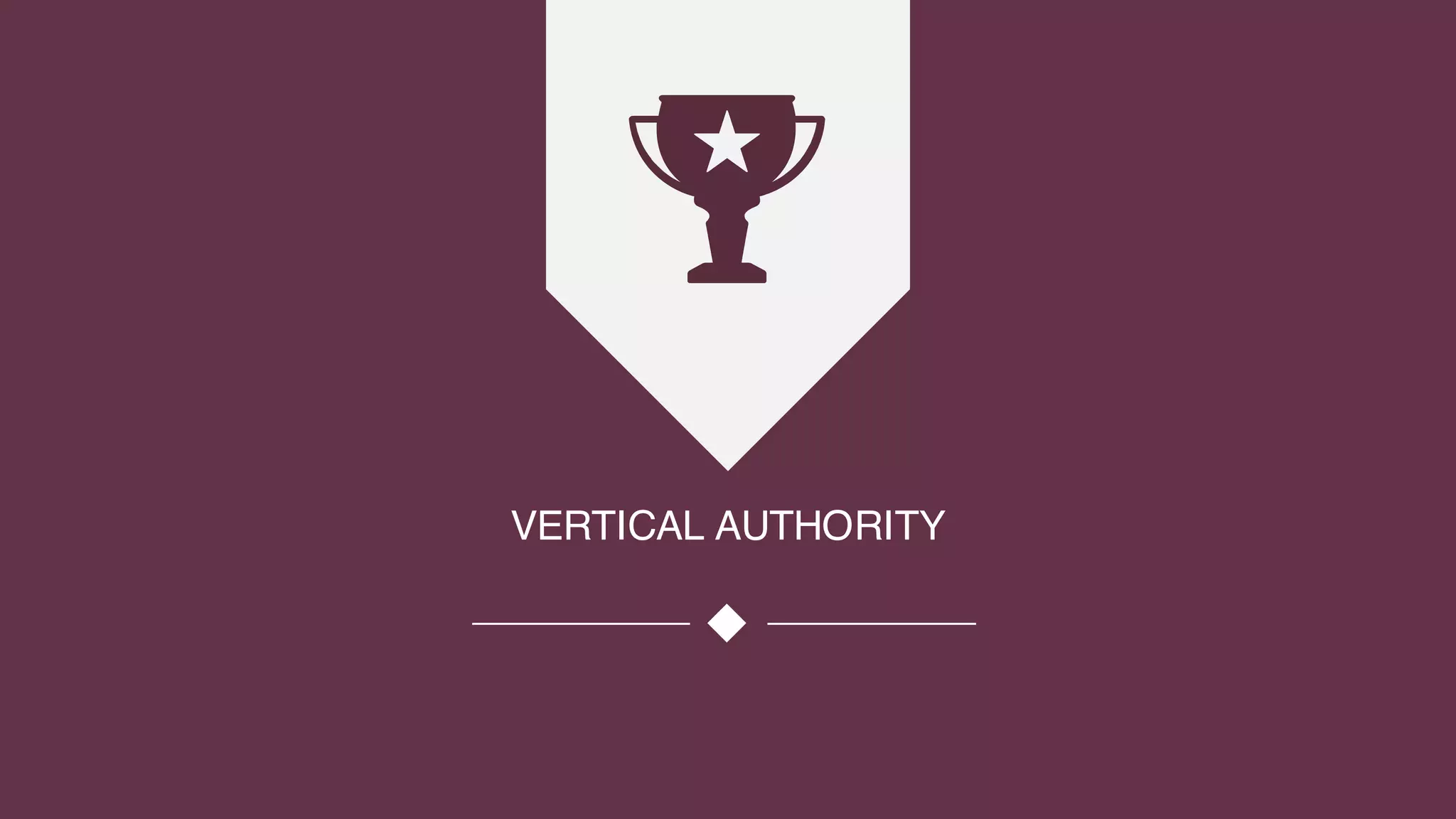 VERTICAL AUTHORITY
 