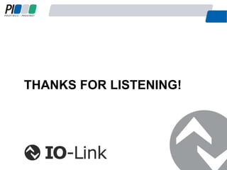 THANKS FOR LISTENING!
Russell Smith
Product Marketing Manager Industrial Networking
+44 (0)777 331 7984
russell.smith@balluff.co.uk
www.linkedin.com/in/russellsmithindustrymanager
 