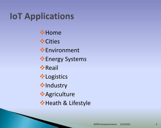 Home
Cities
Environment
Energy Systems
Reail
Logistics
Industry
Agriculture
Heath & Lifestyle
3/22/2022
MTNC/computerscience 4
 