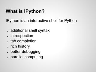 Introduction to IPython & Notebook | PPT
