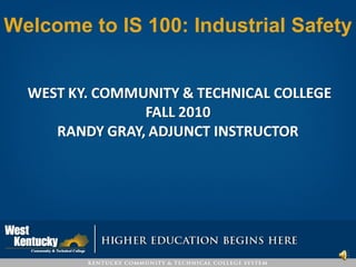 Welcome to IS 100: Industrial Safety 