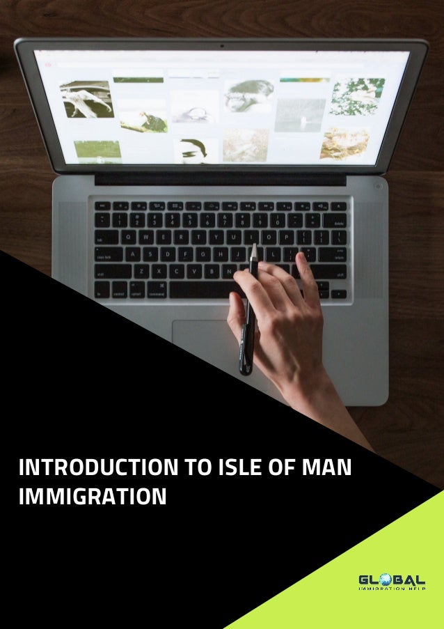 INTRODUCTION TO ISLE OF MAN
IMMIGRATION
 