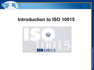 Introduction to ISO 10015 