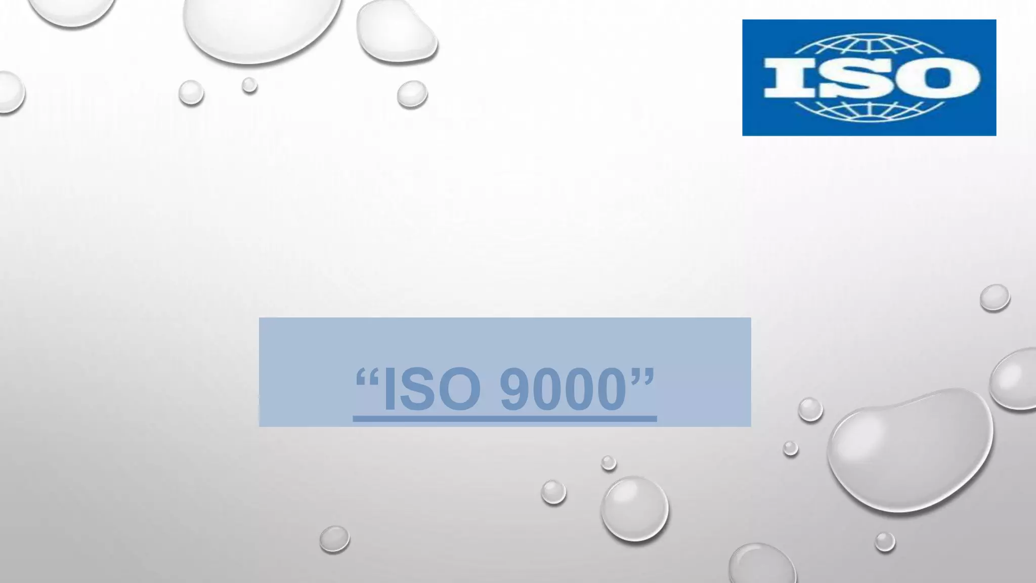 “ISO 9000”
 
