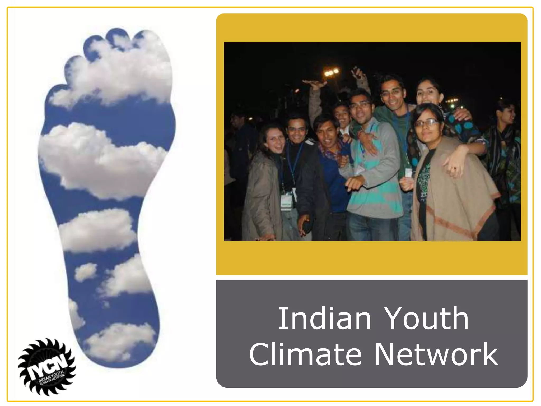 Indian Youth 
Climate Network 
 