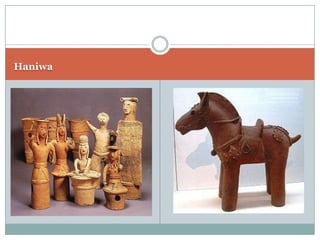 Haniwa
 