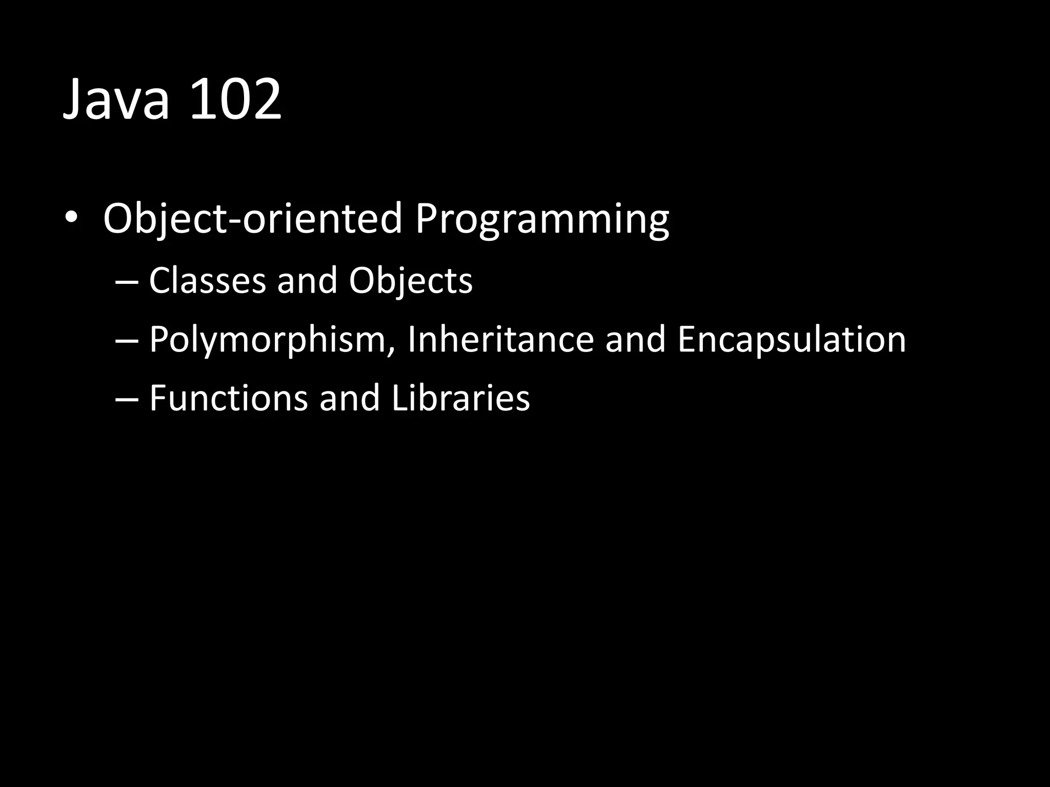 Introduction to java 101 | PPTX | Programming Languages | Computing