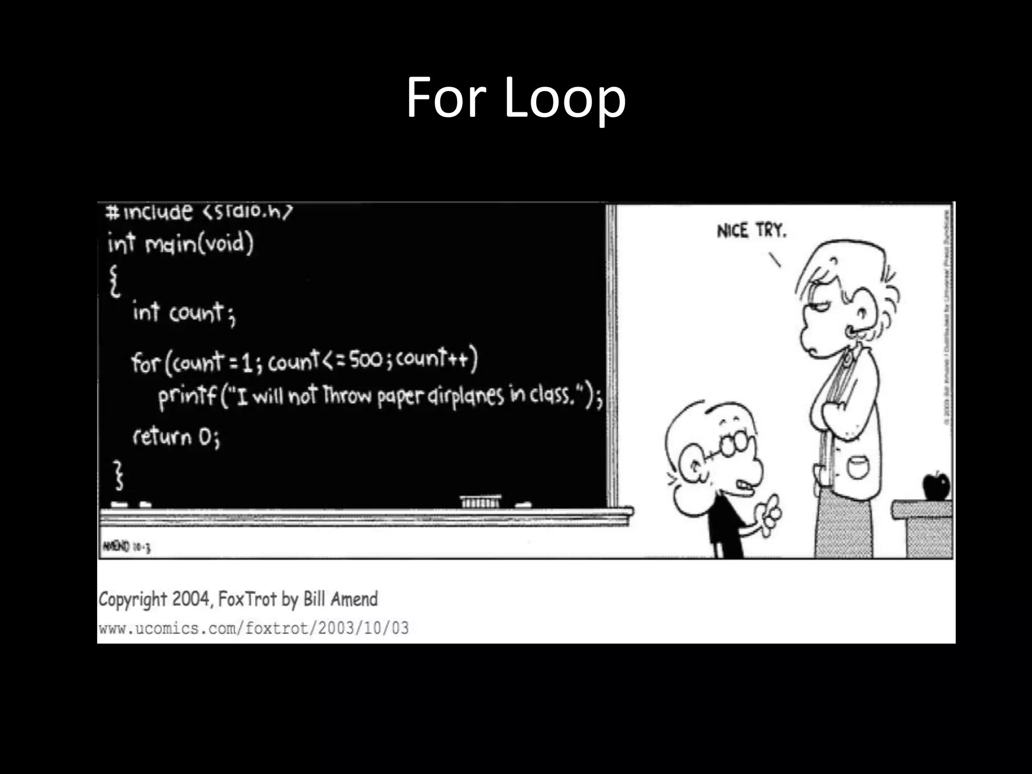 For Loop
 