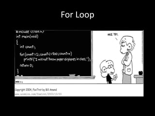 For Loop
 