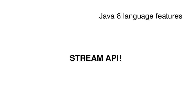 Introduction to java 8 stream api