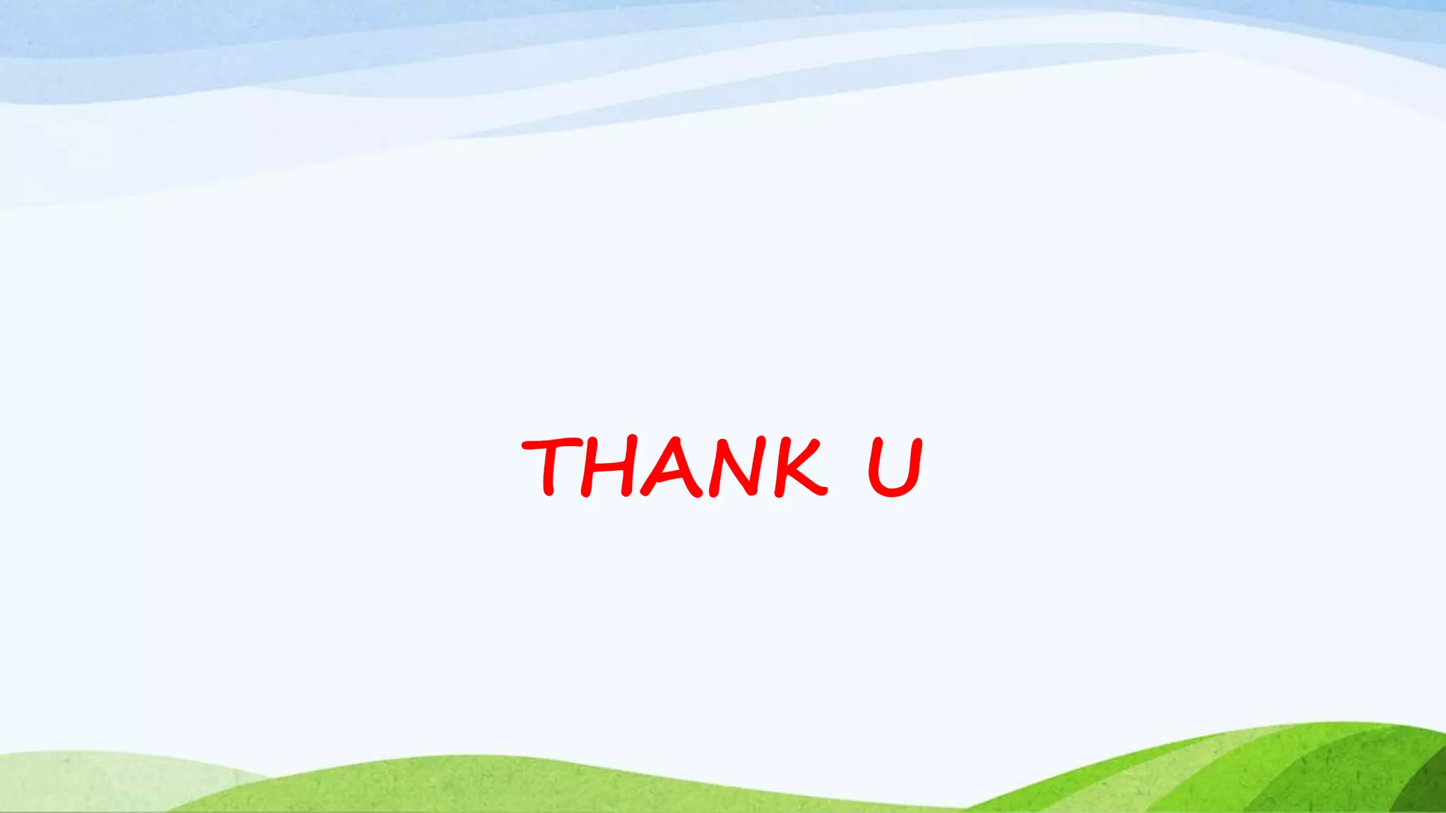 THANK U
 