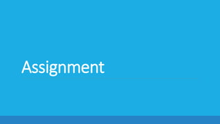 Assignment
 