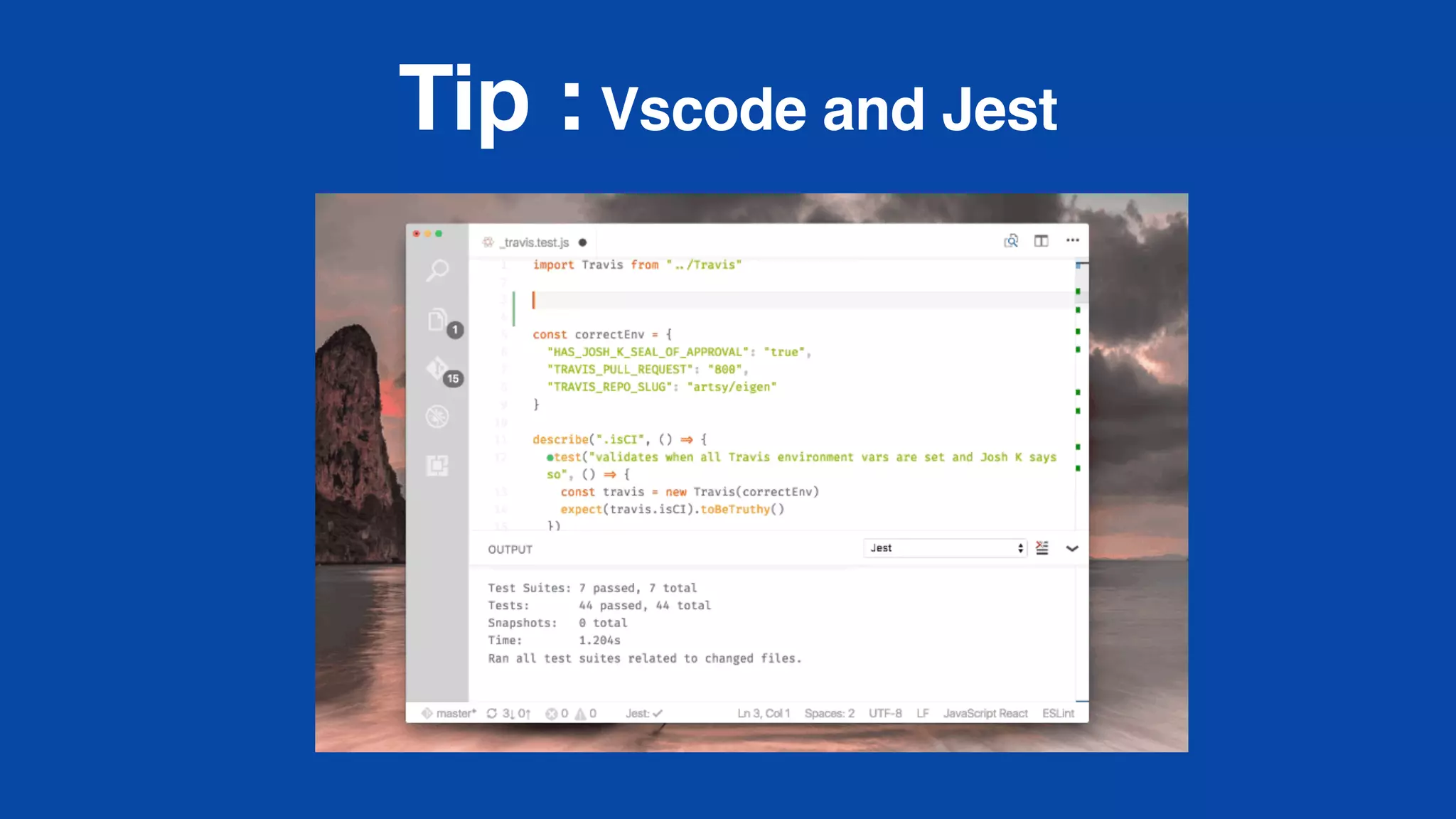 Tip : Vscode and Jest
 