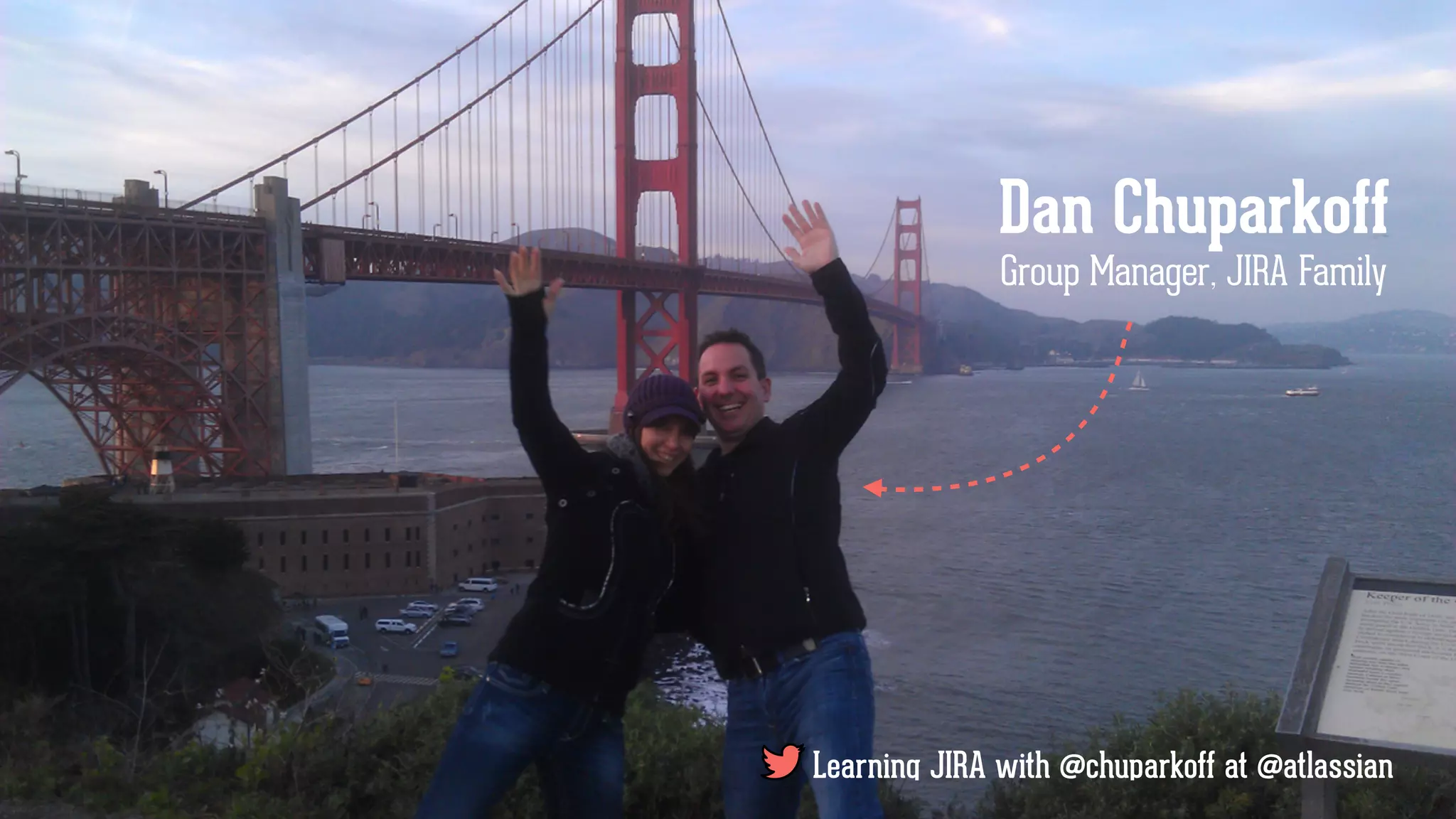 Dan Chuparkoff
Group Manager, JIRA Family
Learning JIRA with @chuparkoff at @atlassian
 