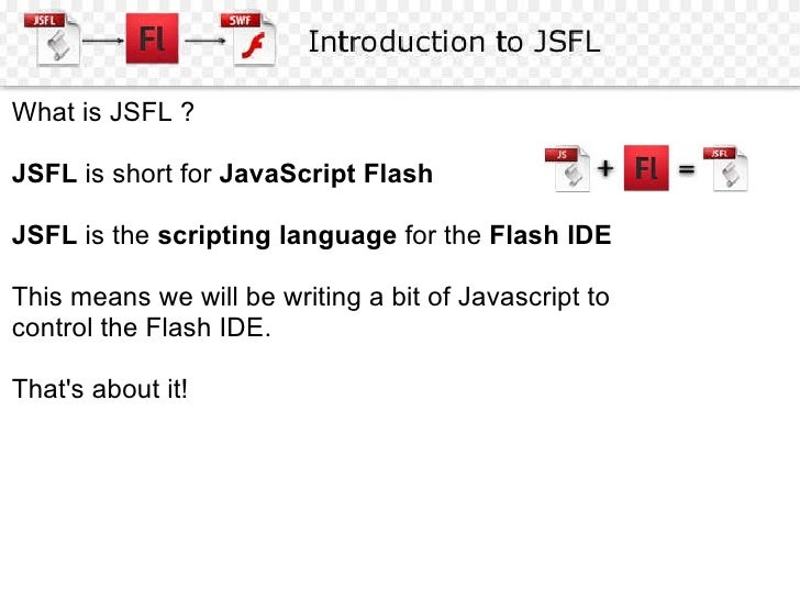 Introduction To JSFL