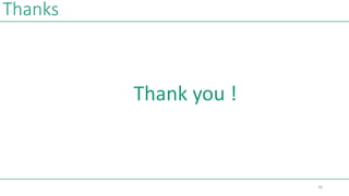 Thanks
Thank you !
36
 