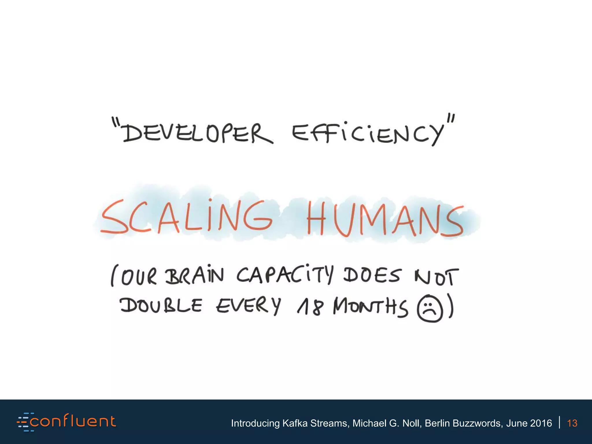 13Introducing Kafka Streams, Michael G. Noll, Berlin Buzzwords, June 2016 