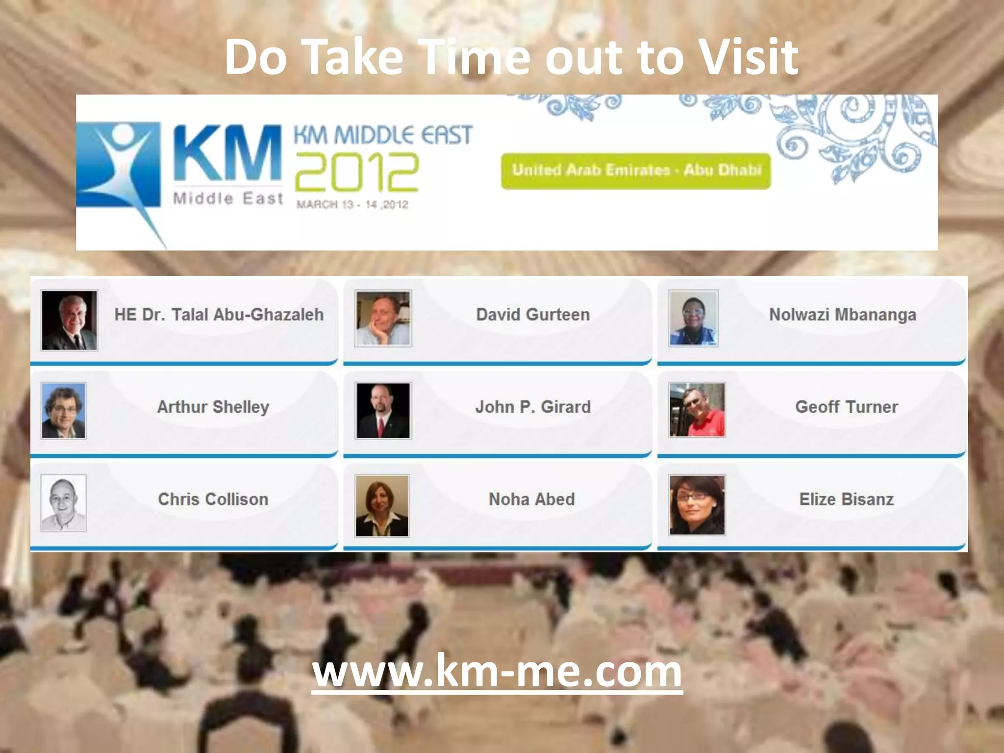 Do Take Time out to Visit




   www.km-me.com
 