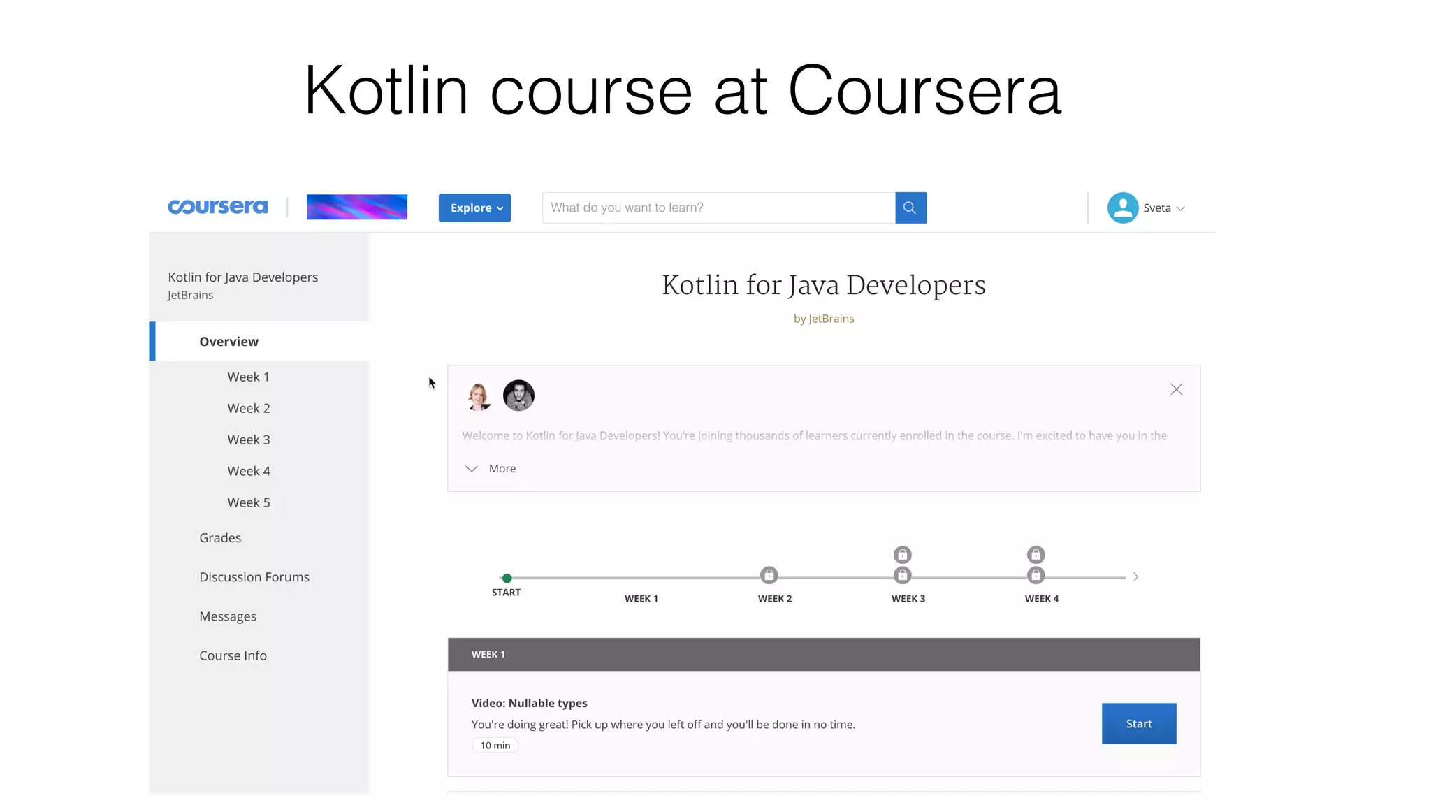 Kotlin course at Coursera
 