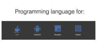 Programming language for:
 