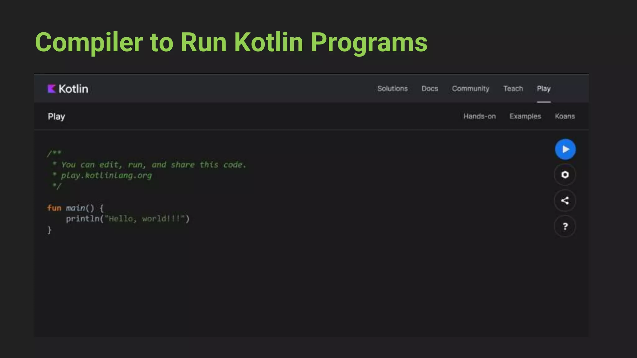 Compiler to Run Kotlin Programs
 
