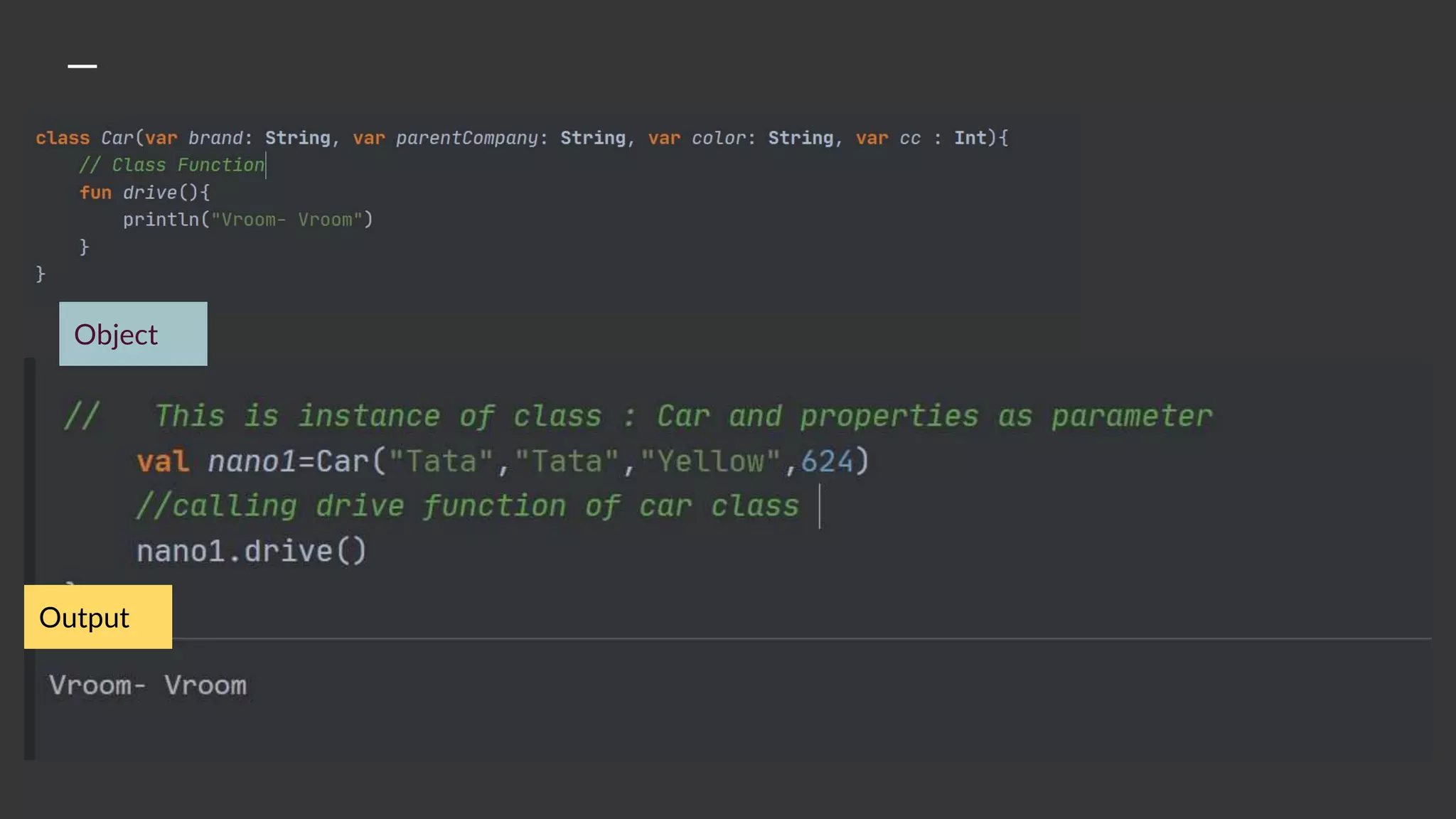 Output
Object
 