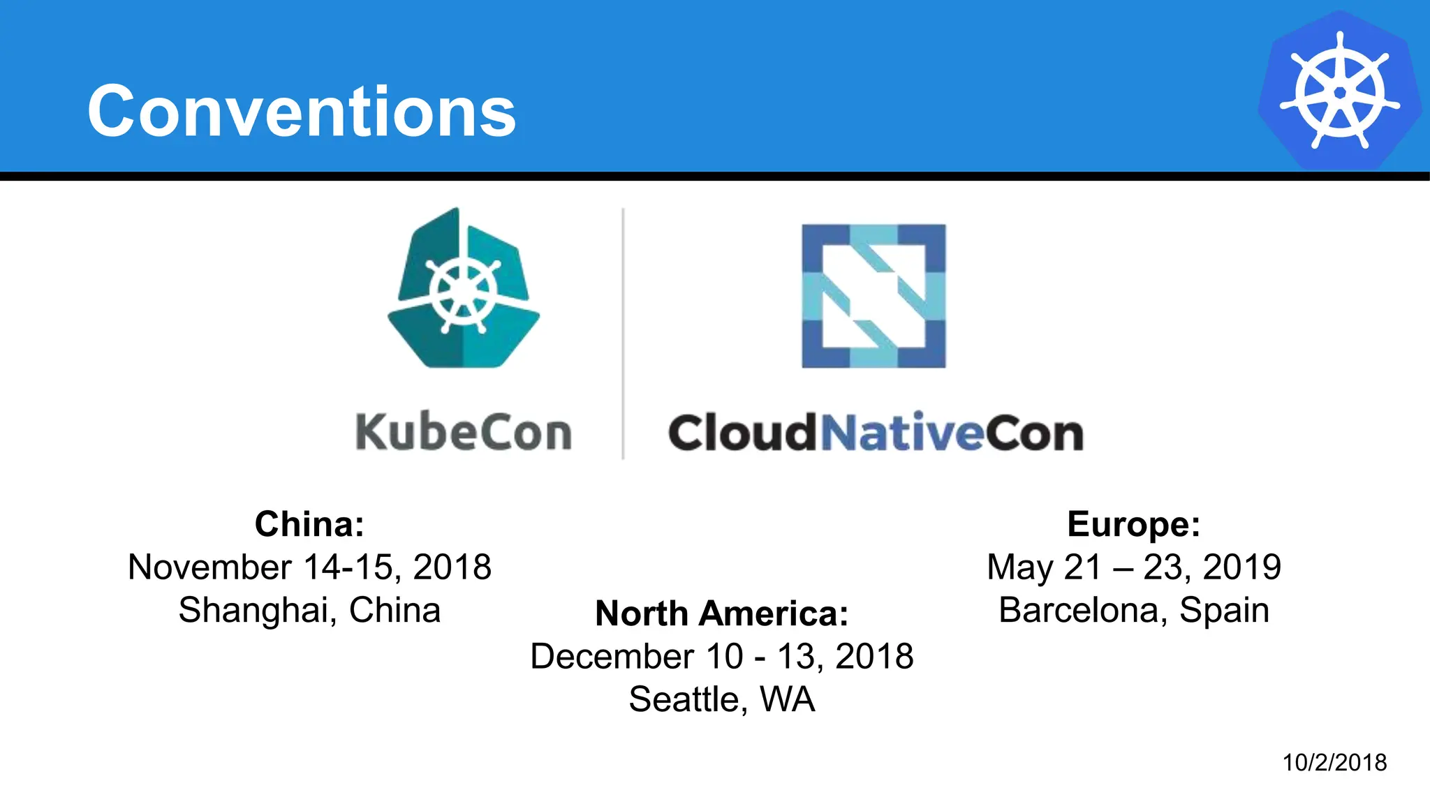 Conventions
Europe:
May 21 – 23, 2019
Barcelona, Spain
China:
November 14-15, 2018
Shanghai, China North America:
December 10 - 13, 2018
Seattle, WA
10/2/2018
 