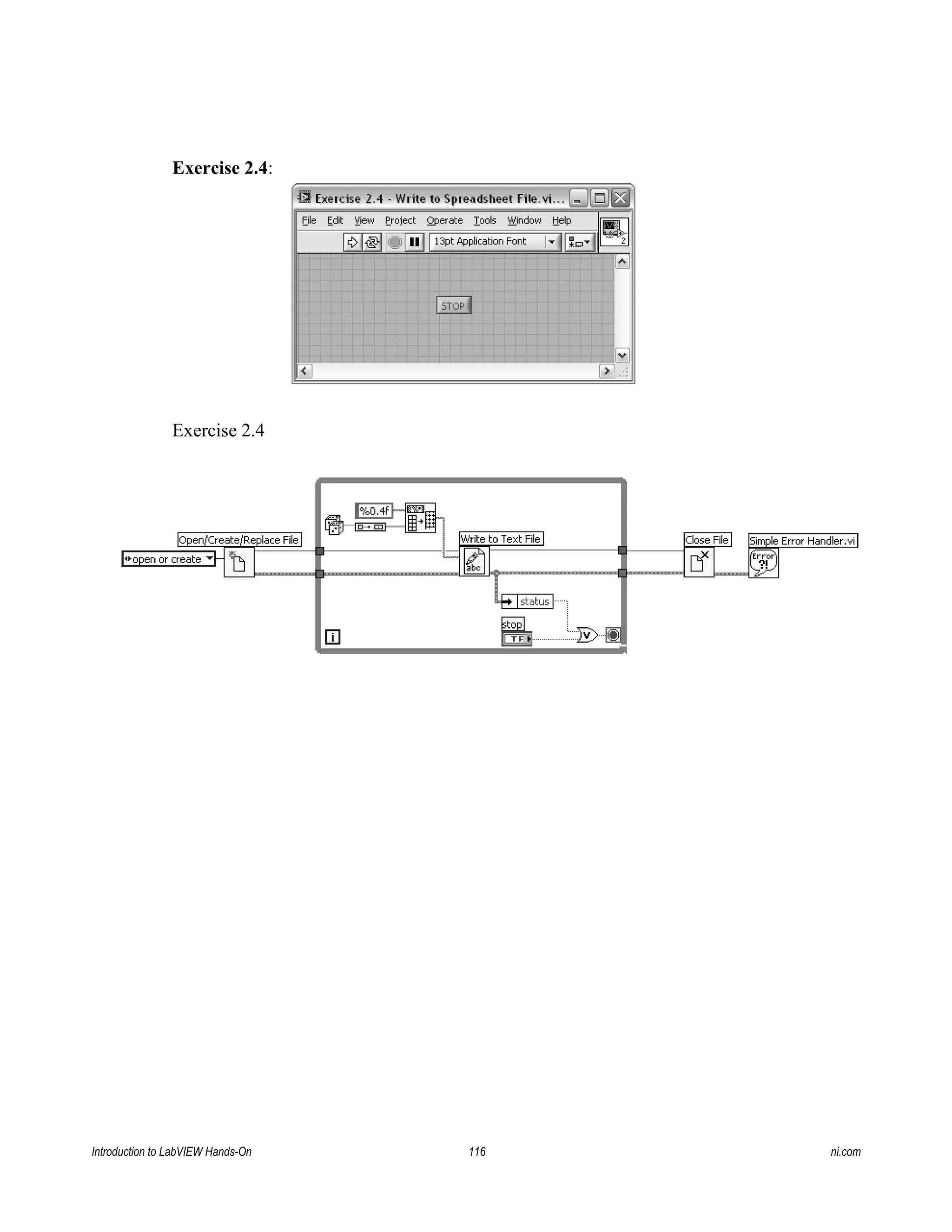 Exercise 2.4:
Exercise 2.4
Introduction to LabVIEW Hands-On 116 ni.com
 
