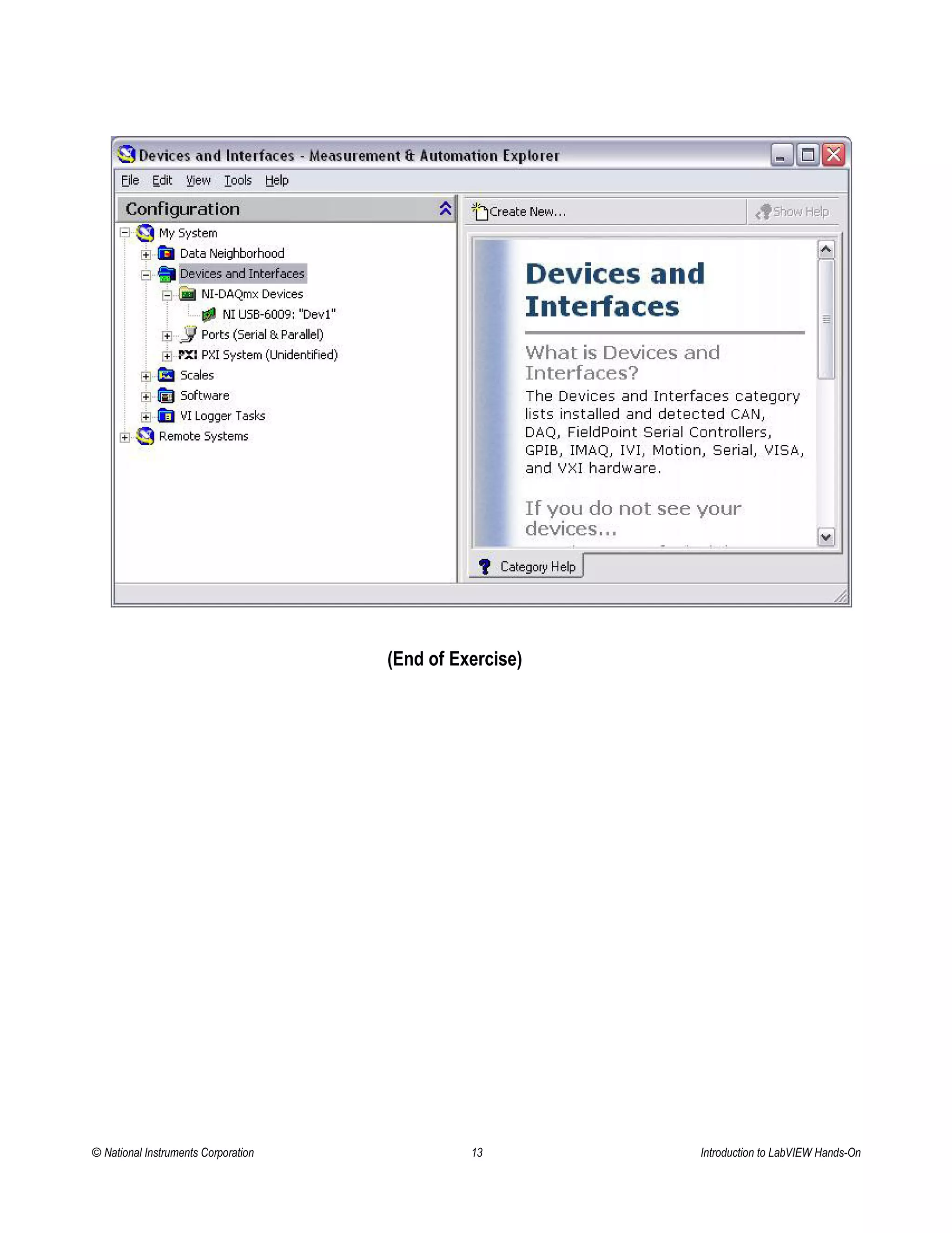 (End of Exercise)
© National Instruments Corporation 13 Introduction to LabVIEW Hands-On
 