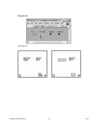 Exercise 4.2:
Exercise 4.2:
Introduction to LabVIEW Hands-On 120 ni.com
 