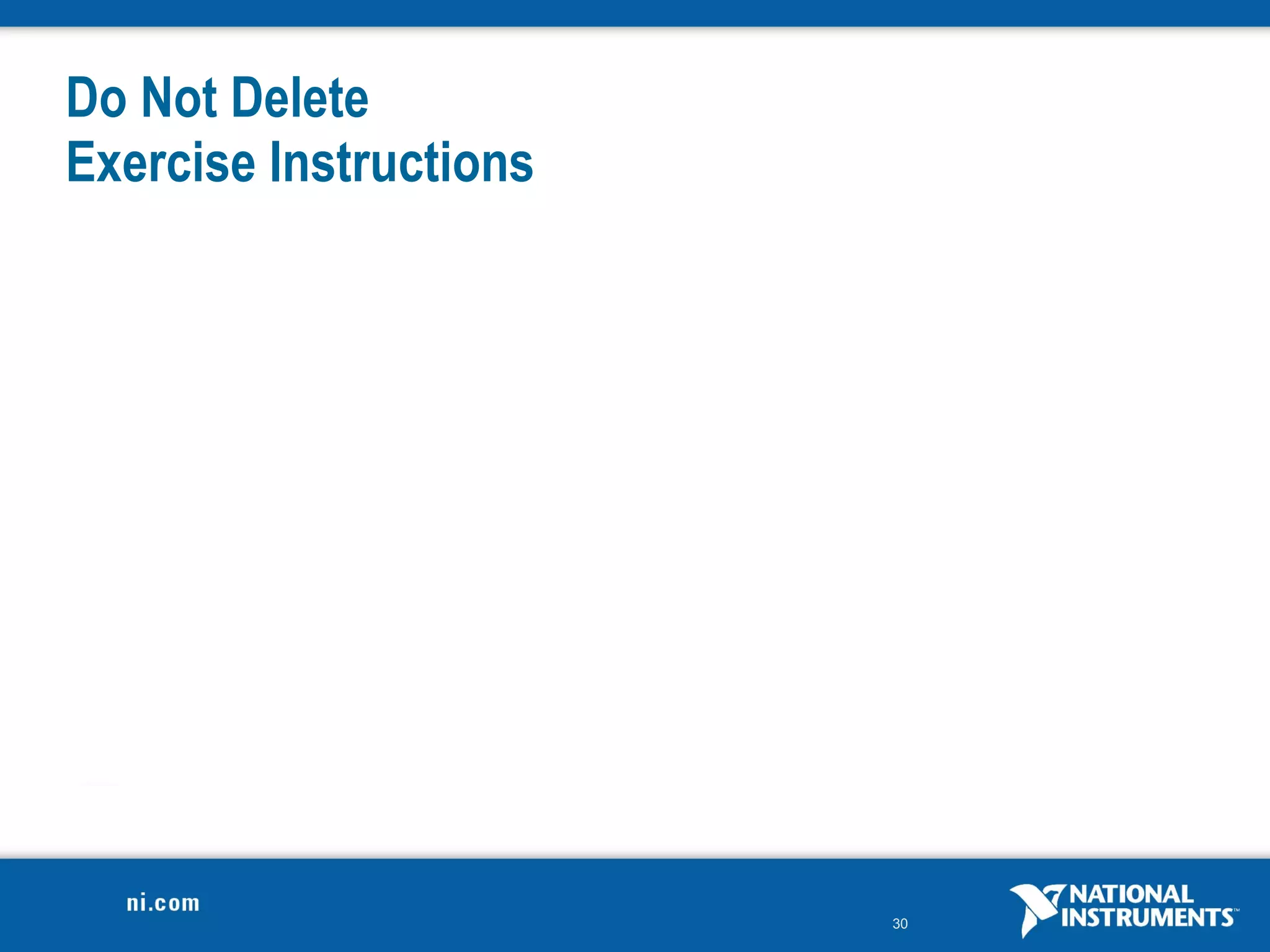 Do Not Delete
Exercise Instructions




                        30
 