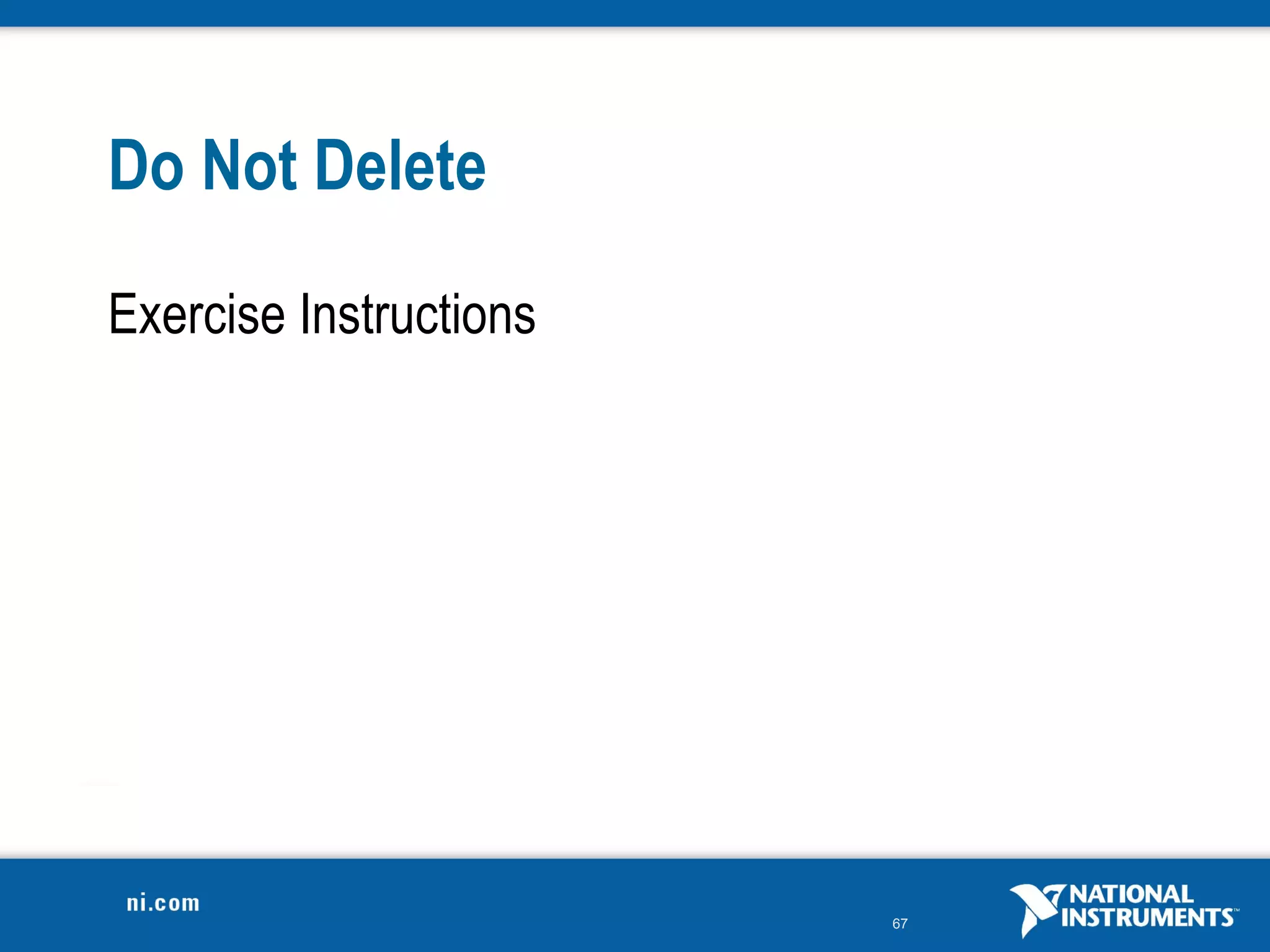 Do Not Delete

Exercise Instructions




                        67
 