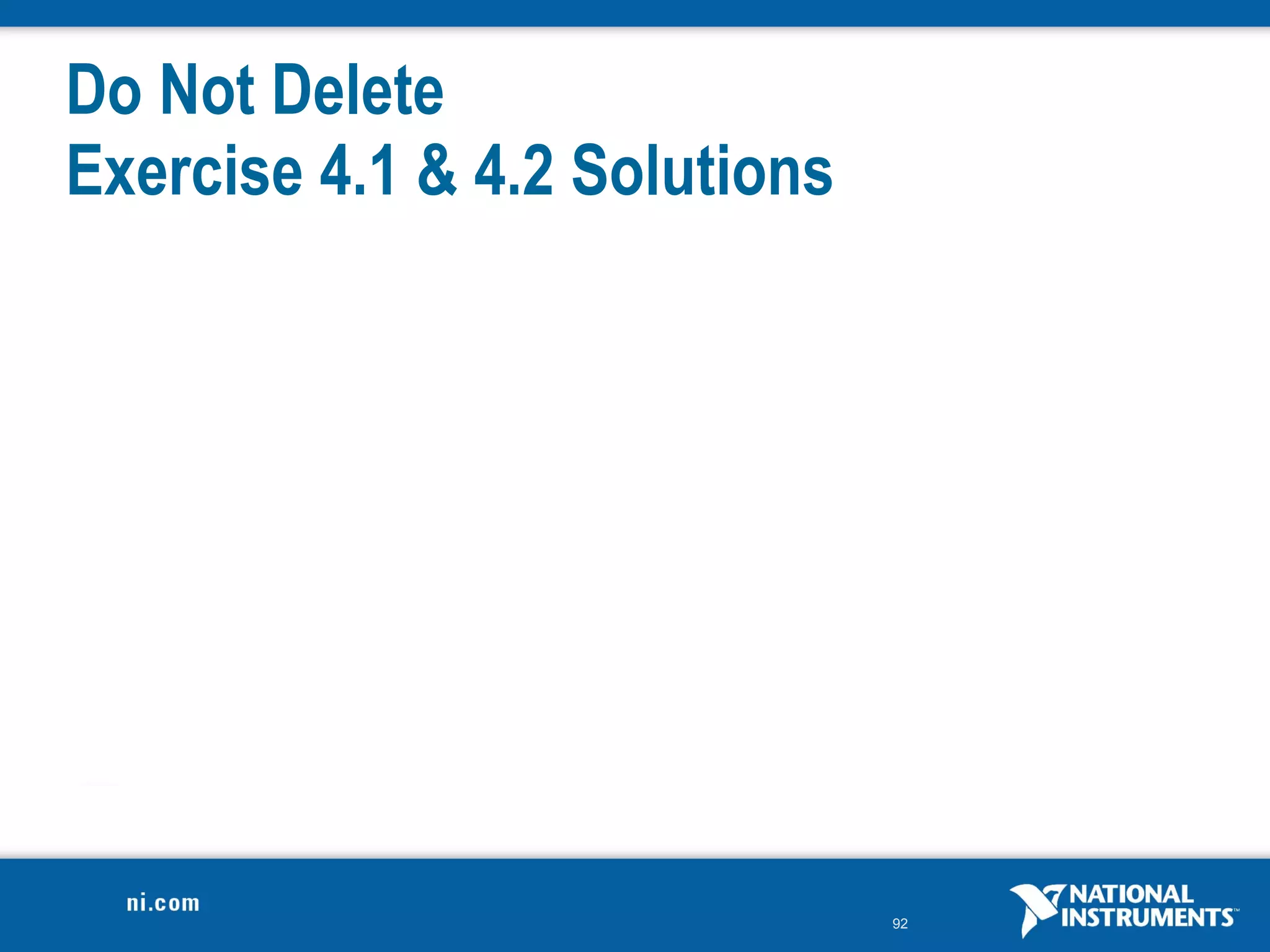 Do Not Delete
Exercise 4.1 & 4.2 Solutions




                               92
 