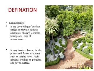 Landscaping Explained INTRODUCTION TO LANDSCAPE ARCHITECTURE -II.pptx