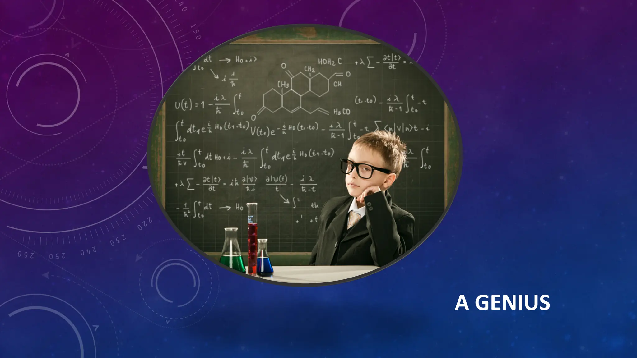 A GENIUS
 