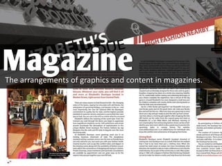 The arrangements of graphics and content in magazines.
Magazine
 